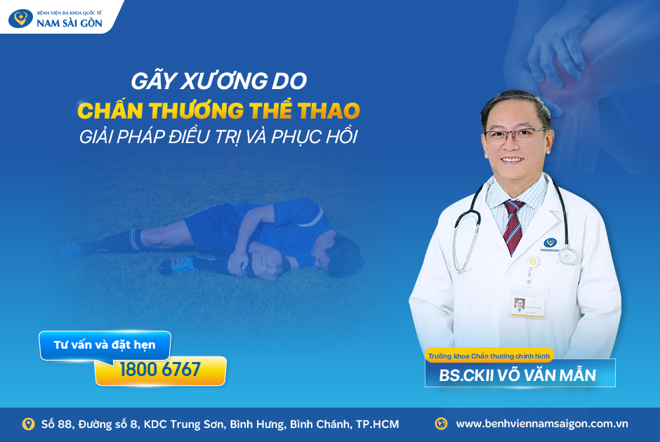 GÃY XƯƠNG DO CHẤN THƯƠNG THỂ THAO - GIẢI PHÁP ĐIỀU TRỊ VÀ PHỤC HỒI TỪ BÁC SĨ CHẤN THƯƠNG CHỈNH HÌNH