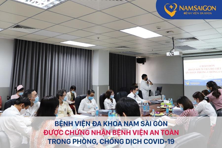 Bệnh Viện Đa Khoa Nam Sài Gòn được chứng nhận BỆNH VIỆN AN TOÀN trong phòng, chống dịch COVID-19