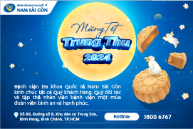 BỆNH VIỆN ĐA KHOA QUỐC TẾ NAM SÀI GÒN MỪNG TẾT TRUNG THU 2024